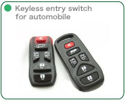 Key less entry switch for automobiles.
